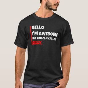 Camiseta Hola, soy genial, pero puedes llamarme billy sarca