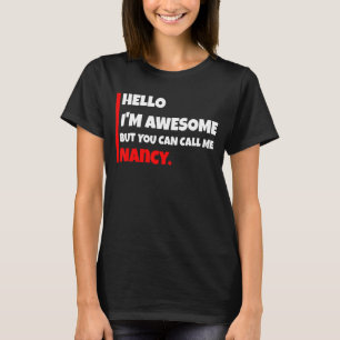 Camiseta Hola, soy genial, pero puedes llamarme nancy sarc