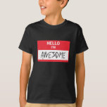 Camiseta Hola, soy increíble.<br><div class="desc">Hola,  soy increíble. Eso es todo lo que necesitas saber sobre mí.</div>