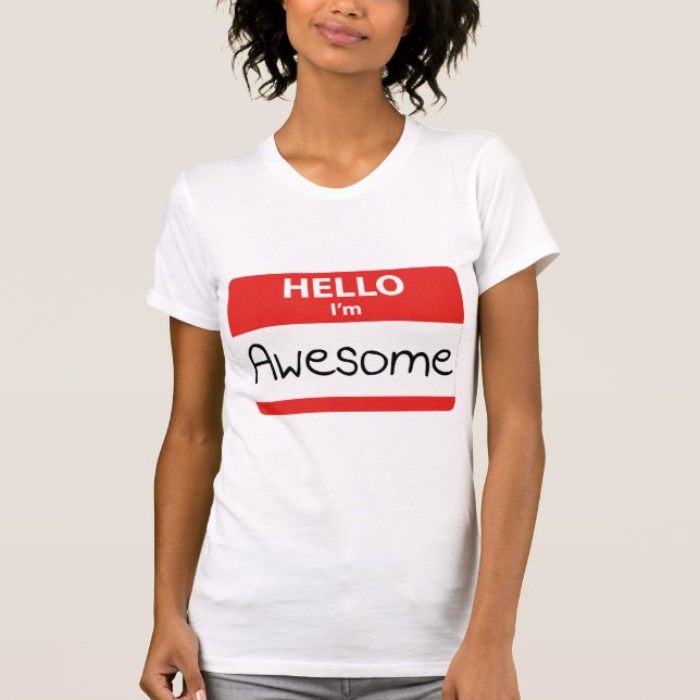 Camiseta Hola, soy increíble. (Anverso)