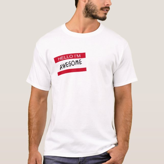 Camiseta Hola, soy increíble. (Anverso)