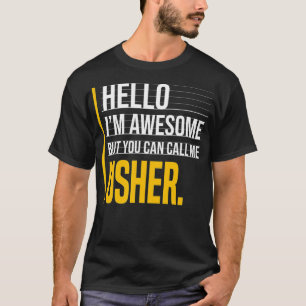 Camiseta Hola, soy increíble, pero llámame a Usher Gracia A