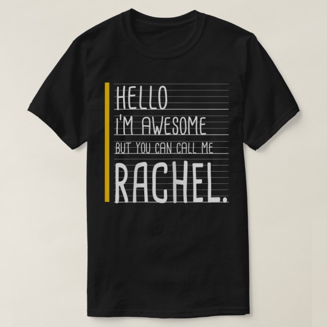 Camiseta Hola, soy increíble pero llámame Rachel White Funn (Diseño del anverso)
