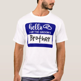 Camiseta Hola soy la Insignia de Nombre de Boda del Hermano