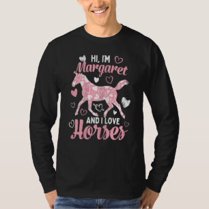 Camiseta Hola, soy Margaret y me encantan los caballos Cute