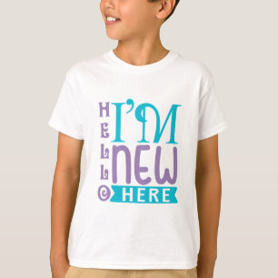 Camiseta Hola, soy nuevo aquí