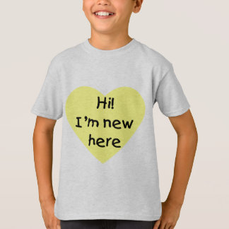 Camiseta ¡Hola! Soy nuevo aquí (el amarillo)