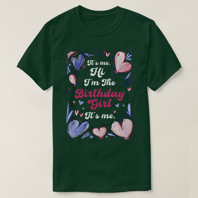 Camiseta Hola, Soy Yo, La Fiesta De Cumpleaños Del Chica. (Diseño del anverso)