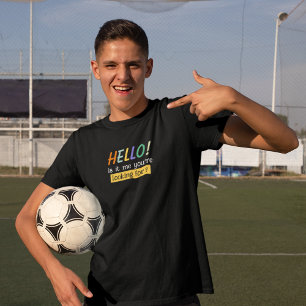 Camiseta Hola, ¿soy yo que estás buscando?