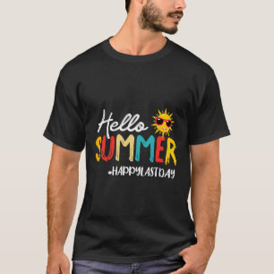 Camiseta Hola Summer Feliz El Último Día Del Colegio De Mae
