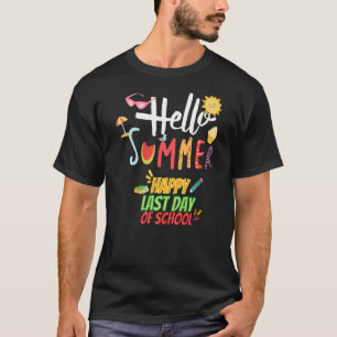 Camiseta Hola Summer Feliz El Último Día Del Profesor Escol