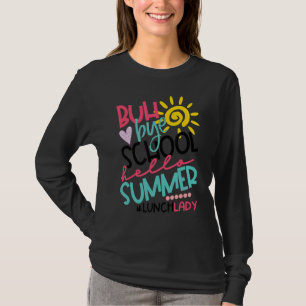 Camiseta Hola Summer Happy Último Día De La Escuela Bye Sch