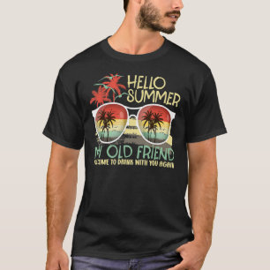 Camiseta Hola Summer My Old Friend Cita Vacay Trip Summer