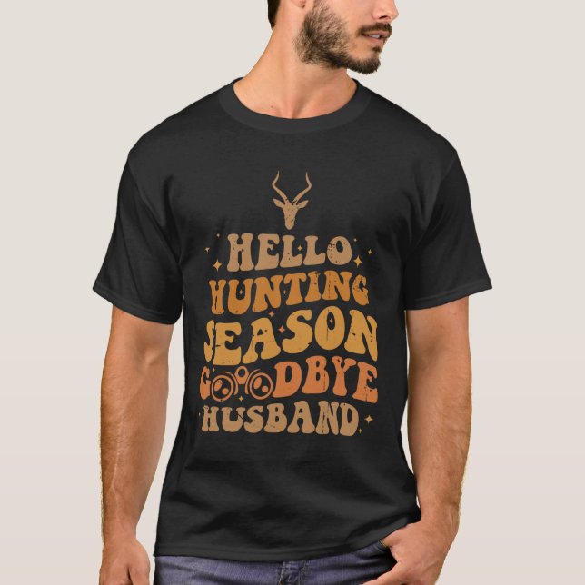 Camiseta Hola Temporada de Caza Adiós Husbynd 4 (Anverso)