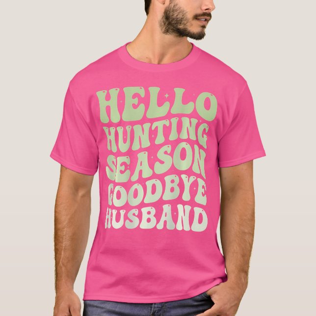 Camiseta Hola Temporada de Caza Adiós Marido Divertido Groo (Anverso)