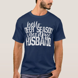 Camiseta Hola Temporada de Deer Adiós temporada de caza de