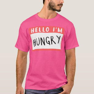 Camiseta Hola, Tengo Hambre.