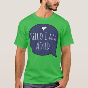 Camiseta Hola, tengo TDAH