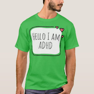 Camiseta Hola, tengo TDAH 6