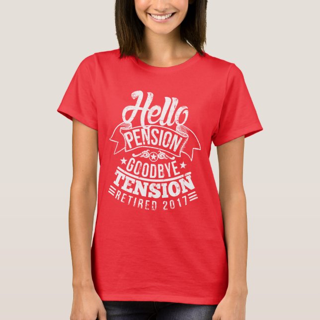 Camiseta Hola tensión 2017 de la pensión adiós (Anverso)