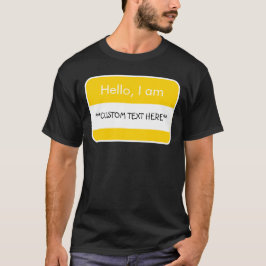 Camiseta Hola... ***TEXTO PERSONALIZADO*** Etiqueta de nomb