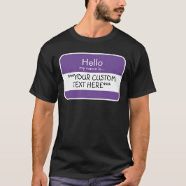 Camiseta Hola... ***TEXTO PERSONALIZADO*** Etiqueta de nomb