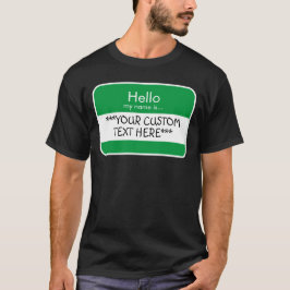 Camiseta Hola... ***TEXTO PERSONALIZADO*** Etiqueta de nomb