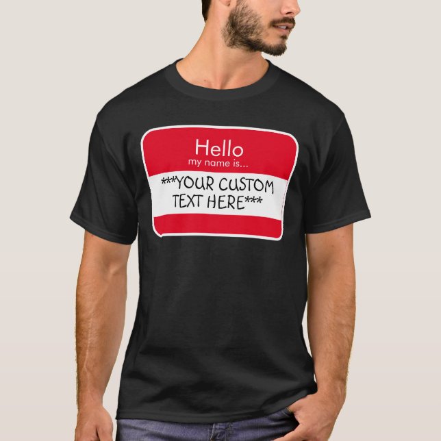 Camiseta Hola... ***TEXTO PERSONALIZADO*** Etiqueta de nomb (Anverso)