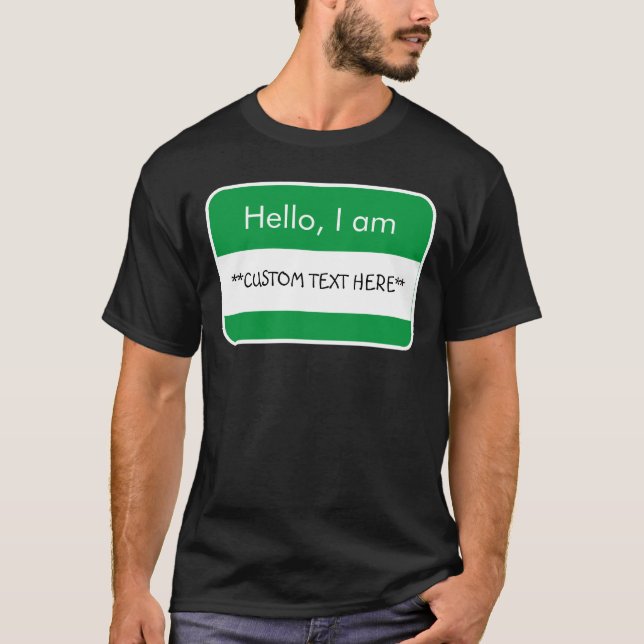 Camiseta Hola... ***TEXTO PERSONALIZADO*** Etiqueta de nomb (Anverso)