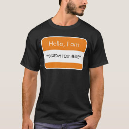 Camiseta Hola... ***TEXTO PERSONALIZADO*** Etiqueta de nomb