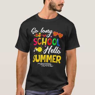 Camiseta Hola, vacaciones de verano de la escuela larga
