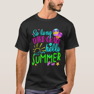 Camiseta Hola, verano de 3º Grado El Día De La Escuela