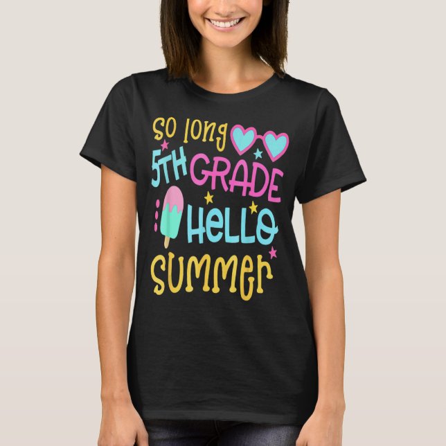 Camiseta Hola, verano de 5° Grado El Último Día De La Escue (Anverso)
