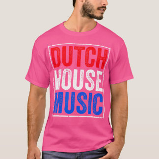 Camiseta Holandés House Music - Festival Rave Edm Dj