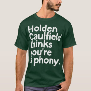 Camiseta Holden Caulfield cree que eres un falso 1