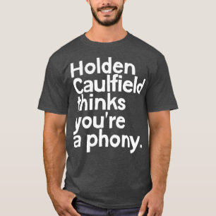 Camiseta Holden Caulfield cree que eres un falso 1