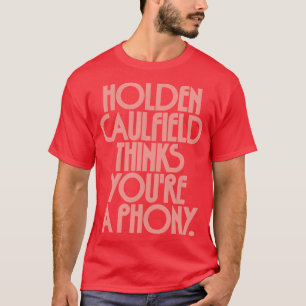 Camiseta Holden Caulfield cree que eres un falso 2