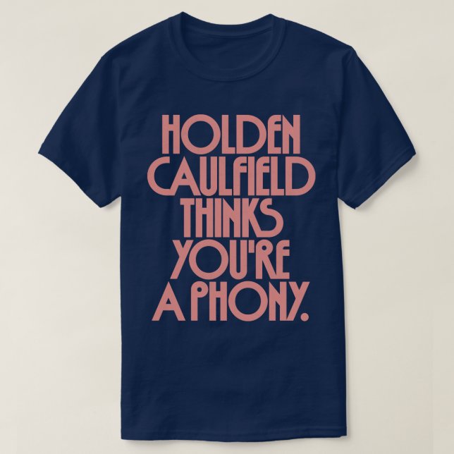 Camiseta Holden Caulfield cree que eres un falso 2 (Diseño del anverso)
