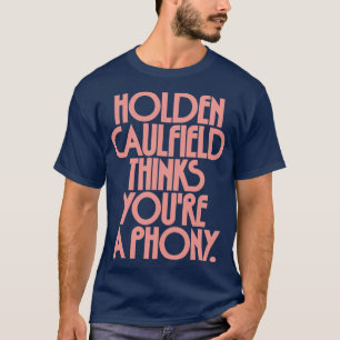 Camiseta Holden Caulfield cree que eres un falso 2