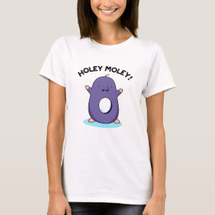 Camiseta Holey Moley Funny Mole Pun