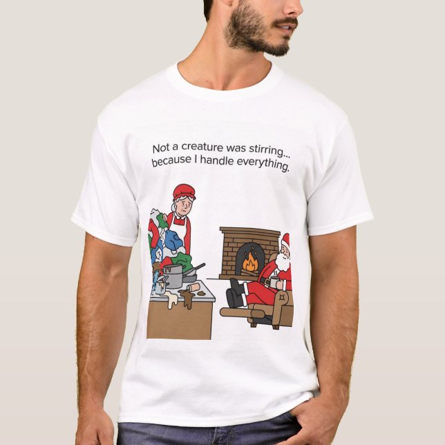 Camiseta Holiday Burnout: Santa Chills While I Clean (Anverso)