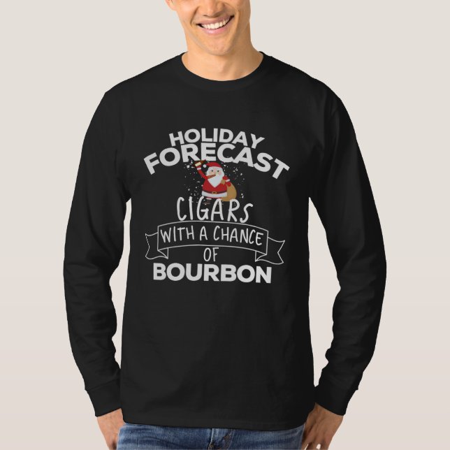 Camiseta Holiday Forecast Cigars With A Chance Of Bourbon C (Anverso)