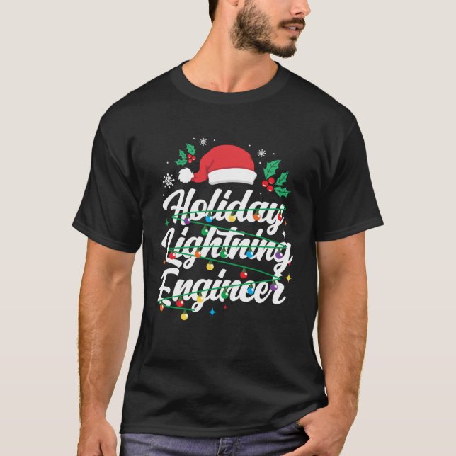 Camiseta Holiday Lightning Engineer Light Technician Christ (Anverso)