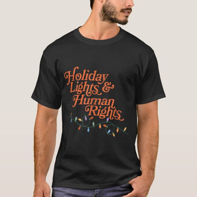 Camiseta Holiday Lights And Human Rights  (Anverso)