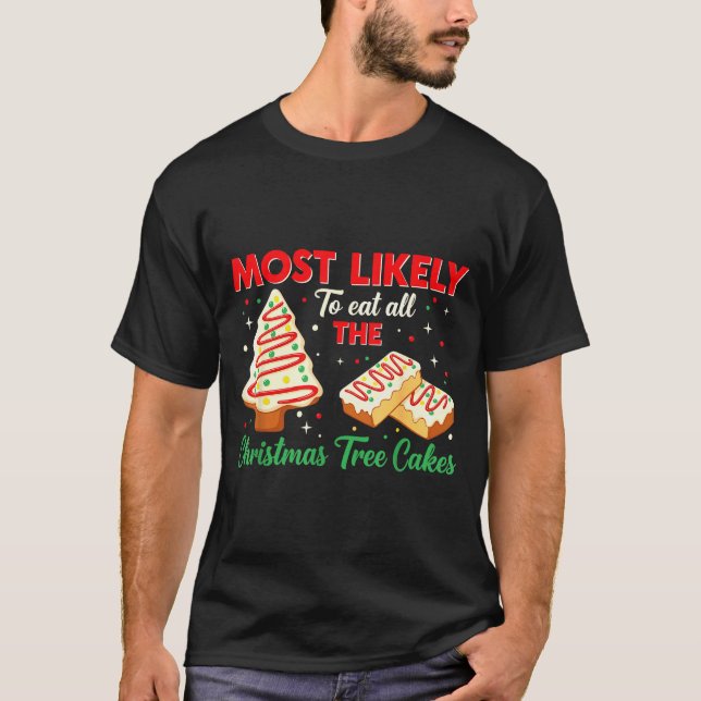 Camiseta Holiday Snack, Most Likely To Eat All Christmas Tr (Anverso)