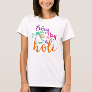 Camiseta holiES - Cada día es Holi + tu trasero. e ideas