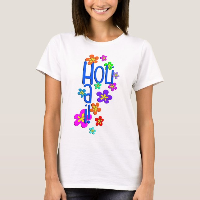 Camiseta holiES - flores HOLI HAI 2 (Anverso)