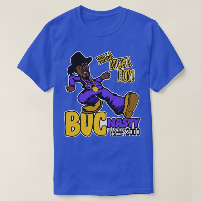 Camiseta Holla Atcha Boy Buc Nasty Pimp Walk (Diseño del anverso)