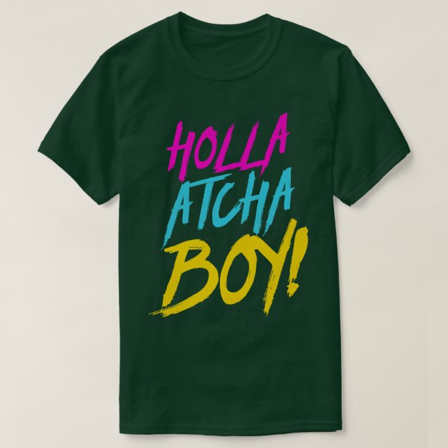 Camiseta Holla Atcha Boy Nasty Typography (Diseño del anverso)