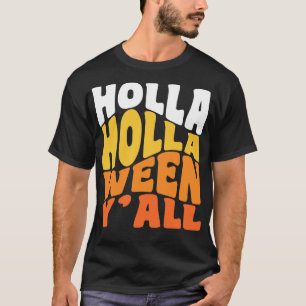Camiseta Holla Holla Ween Funny Halloween Tipografía Retro